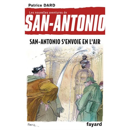San-Antonio s'envoie en l'air, Les nouvelles aventures de San-Antonio