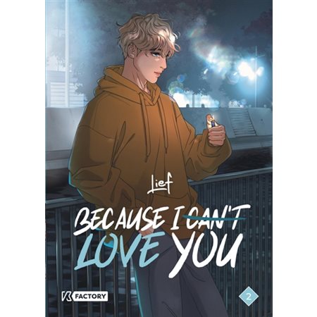 Because I can't love you, Vol. 2
