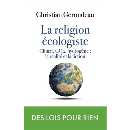 La religion écologiste : climat, CO2, hydrogène : la réalité et la fiction, Interventions