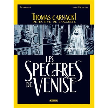 Les spectres de Venise, tome 1, Thomas Carnacki, détective de l'occulte
