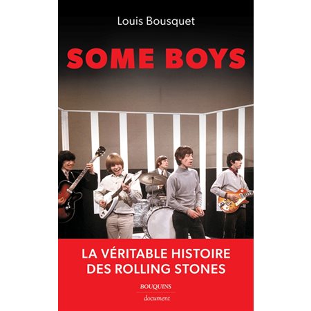 Some boys : la véritable histoire des Rolling Stones