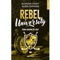 From shadow to light, tome 4, Rebel university
