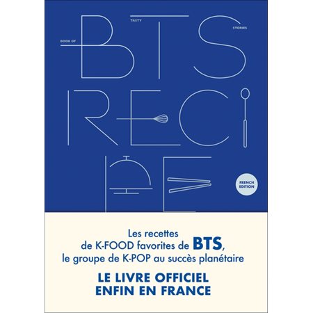 BTS recipe book : les recettes de k-food favorites de BTS