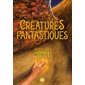 Créatures fantastiques, vol. 1