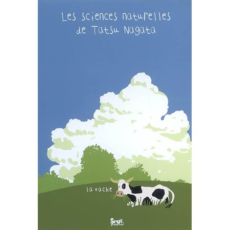 La vache: Les sciences naturelles de Tatsu Nagata