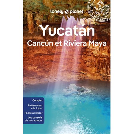 Yucatan, Cancun et Riviera Maya 2024