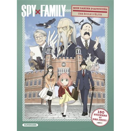 Mon cahier d'activités Spy x Family : Une école d'élite