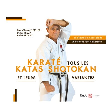 Karaté : tous les katas shotokan et leurs variantes