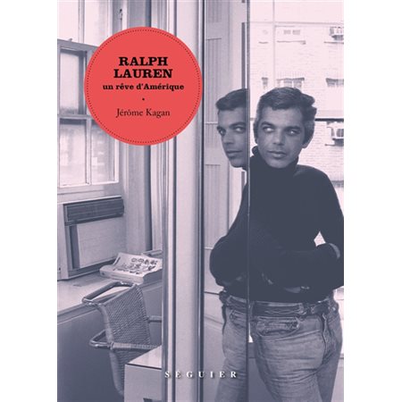 Ralph Lauren : un rêve d'Amérique