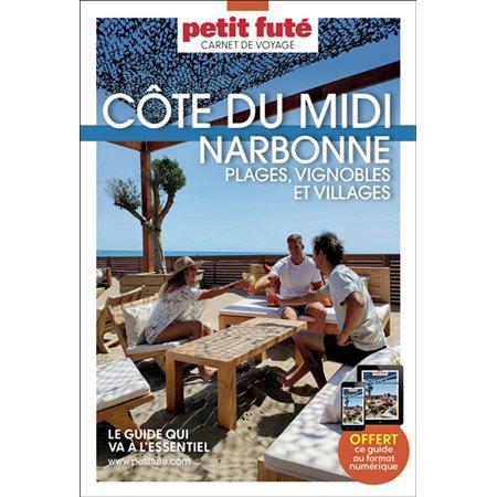 Côte du Midi : Narbonne : plages, vignobles et villages