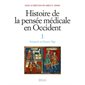 Histoire de la pensée médicale en Occident, Vol. 1. Antiquité et Moyen Age, Histoire de la pensée médicale en Occident, 1