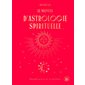Le manuel d'astrologie spirituelle