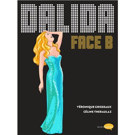 Dalida : face B, Marabulles