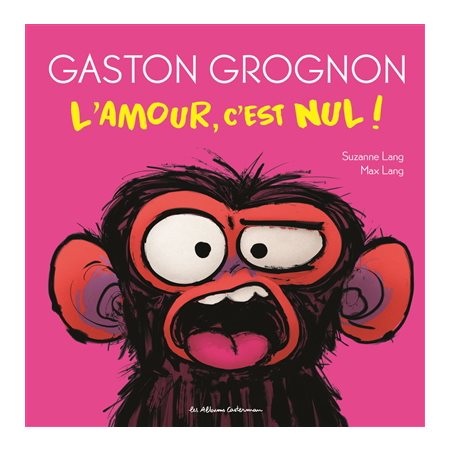L'amour, c'est nul !, tome 5, Gaston grognon