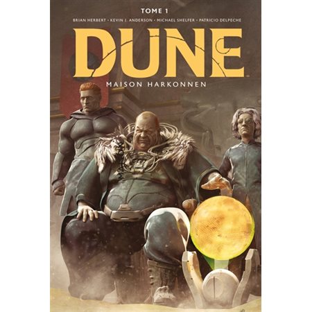 Dune : maison Harkonnen, vol. 1
