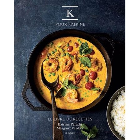 K pour Katrine : le livre de recettes