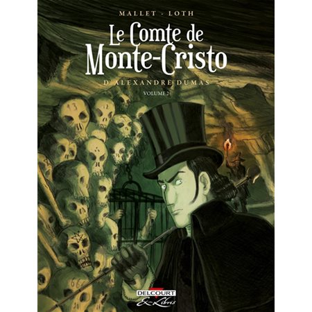 Le comte de Monte-Cristo d'Alexandre Dumas, Vol. 2