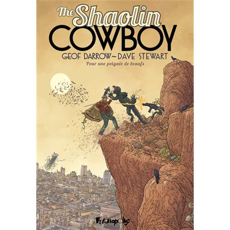 Pour une poignée de beaufs, tome 4: Shaolin cowboy