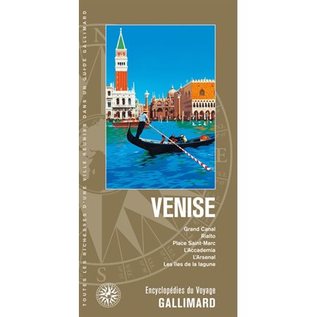 Venise : Grand Canal, Rialto, place Saint-Marc, l'Accademia, l'Arsenal, les îles de la lagune 2024
