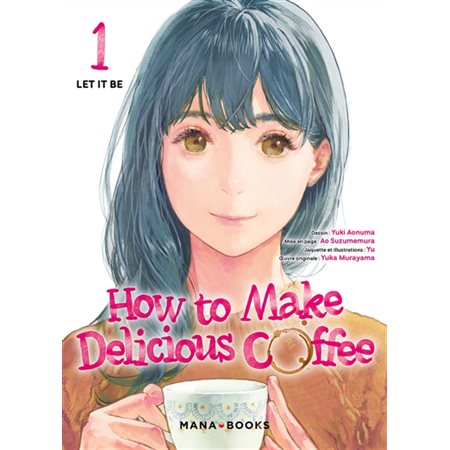 How to make delicious coffee, tome 1