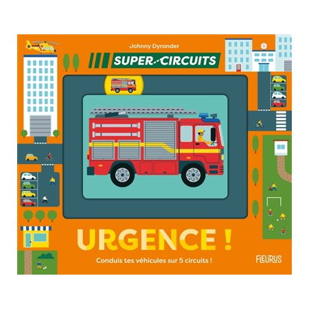Urgence ! : conduis tes véhicules sur 5 circuits !
