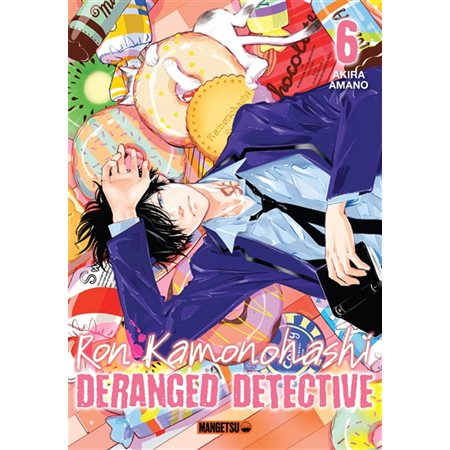 Ron Kamonohashi : deranged detective, Vol. 6