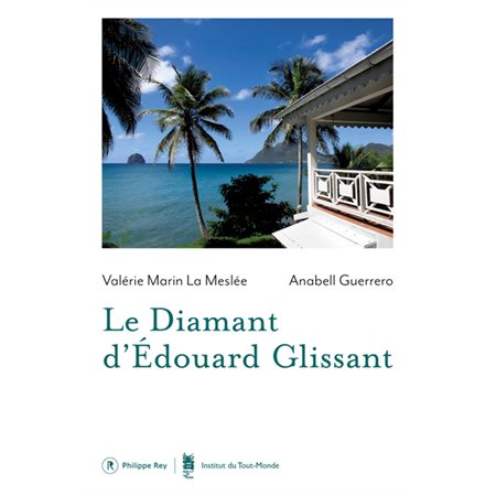 Le Diamant d'Edouard Glissant