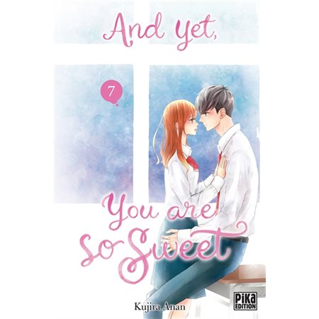 And yet, you are so sweet, Vol. 7
