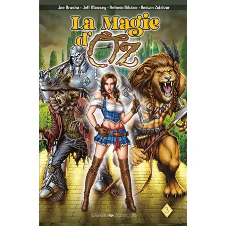 Le règne de la reine sorcière, tome 3, La magie d'Oz
