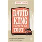 David King s'occupe de tout