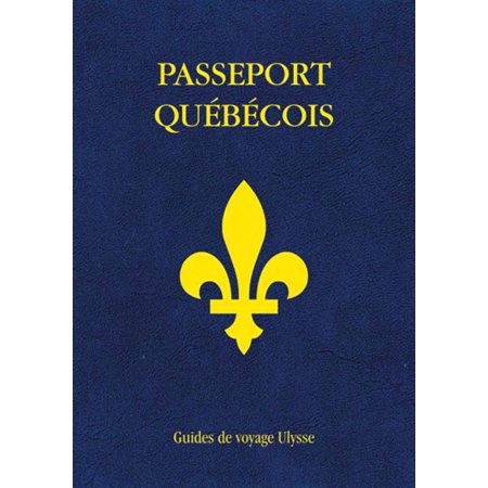 Passeport québécois  (4e ed.)