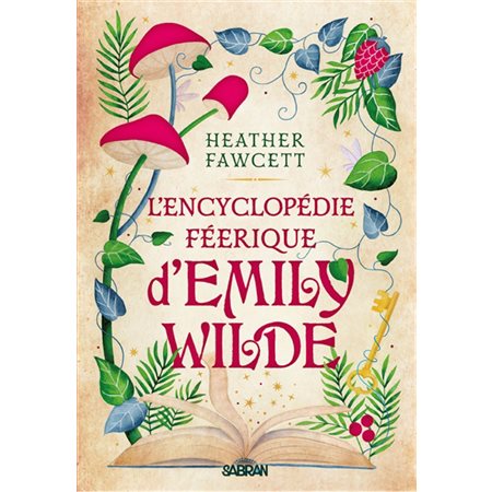 L'encyclopédie féerique d'Emily Wilde, Vol. 1