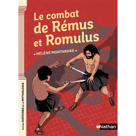 Le combat de Rémus et Romulus, Petites histoires de la mythologie, 12