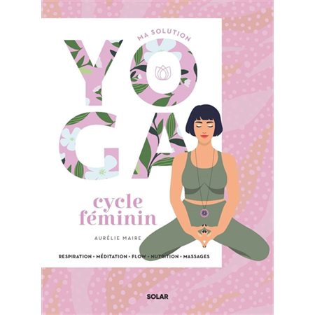 Ma solution yoga cycle féminin