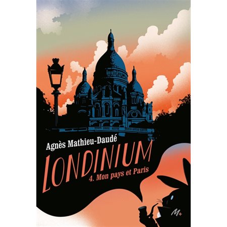 Mon pays et Paris, tome 4, Londinium