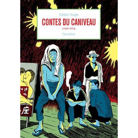 Contes du caniveau (1969-1974)
