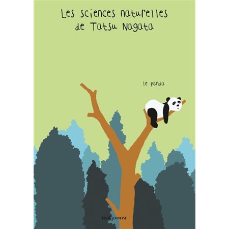 Le panda; Les sciences naturelles de Tatsu Nagata