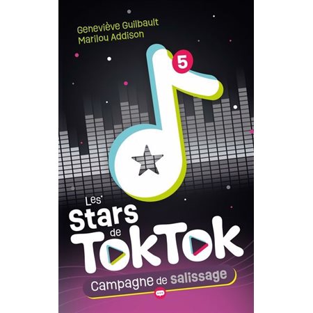 Campagne de salissage, tome 5,  Les Stars de TokTok