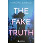 The fake truth  (v.f.)