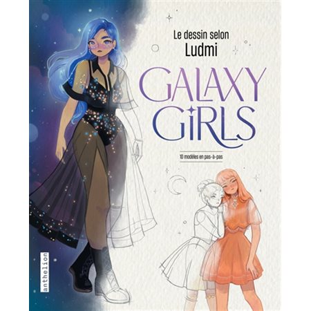 Le dessin selon Ludmi : Galaxy girls