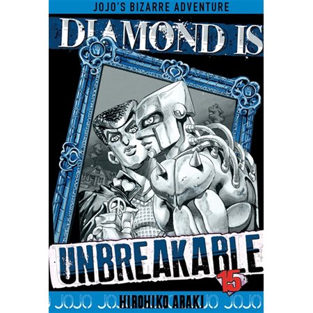 Diamond is unbreakable : Jojo's bizarre adventure, Vol. 15, Diamond is unbreakable : Jojo's bizarre adventure, 15