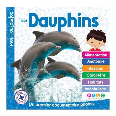 Les dauphins : Un premier documentaire photos, Mon Louloudoc