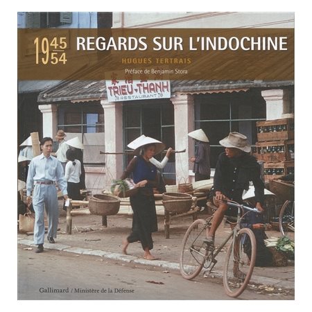 Regards sur l''Indochine : 1945-1954