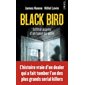 Black bird : infiltré auprès d'un tueur en série