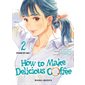 Stand by me, tome 2, How to make delicious coffee