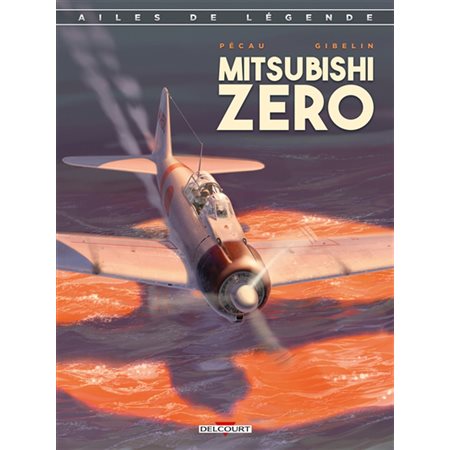 Mitsubishi Zero, tome 2,  Ailes de légende