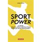 Sport power : le sport
