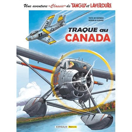Traque au Canada, Une aventure classic de Tanguy et Laverdure, 6