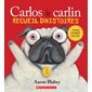 Carlos le carlin : recueil d'histoire