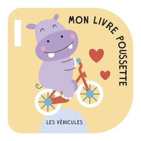 Les véhicules; mon livre poussette